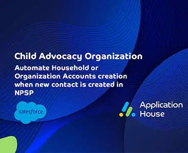 Automate Household or Organization Accounts creation when new contact is created in NPSP