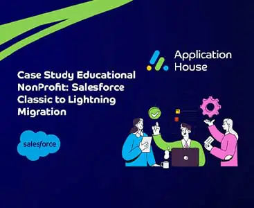 Educational NonProfit: Salesforce Classic to Lightning Migration
